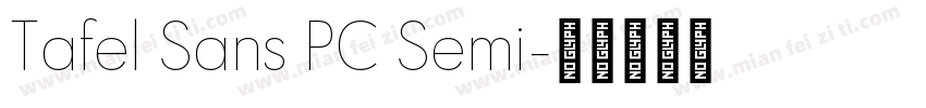 Tafel Sans PC Semi字体转换